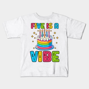 Five Is A Vibe - Boys Girls 5th Birthday Kids T-Shirt